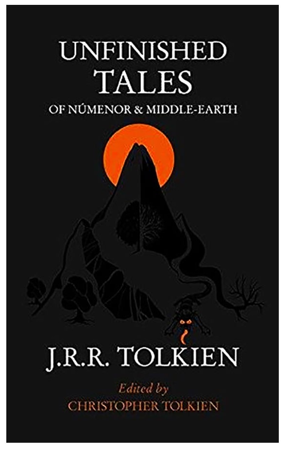 Unfinished Tales of Numenor and Middle-Earth